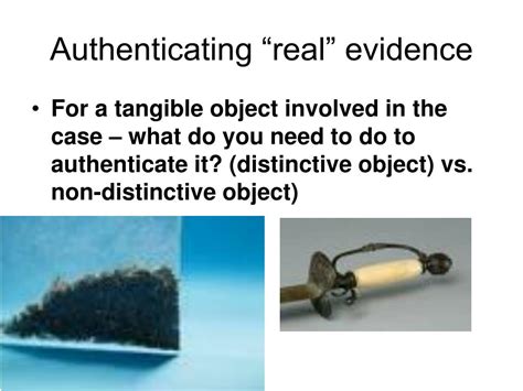 how to authenticate video evidence|process of authenticating real evidence.
